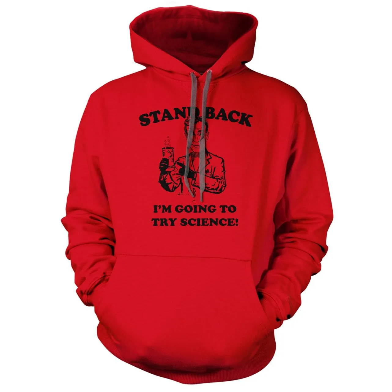 I'm Going To Try Science Hoodie
